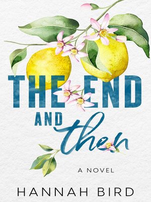 cover image of The End and Then